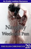 Naughty Weekend Fun: An Erotic Lesbian Romance (The Ellis Chronicles, #20) (eBook, ePUB)