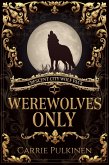 Werewolves Only (Crescent City Wolf Pack, #1) (eBook, ePUB)