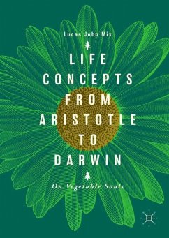 Life Concepts from Aristotle to Darwin - Mix, Lucas John