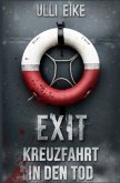 EXIT: Kreuzfahrt in den Tod