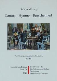 Cantus - Hymne - Burschenlied (Band 2) - Lang, Raimund