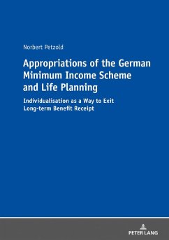Appropriations of the German Minimum Income Scheme and Life Planning - Petzold, Norbert