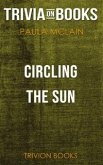Circling the Sun by Paula McLain (Trivia-On-Books) (eBook, ePUB)