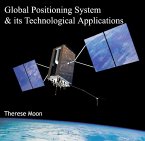 Global Positioning System & its Technological Applications (eBook, PDF) Global Positioning System & its Technological Applications (eBook, PDF)