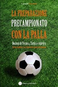 La preparazione precampionato con la palla (eBook, ePUB) - Emanuele, Carmelo
