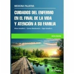 Cuidados del enfermo en el final de la vida y atención a su familia : medicina paliativa - Astudillo, Wilson
