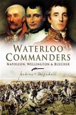 Waterloo Commanders (eBook, ePUB)
