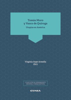 Tomás Moro y Vasco de Quiroga : utopías de América - Aspe Armella, Virginia