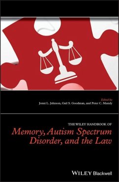 The Wiley Handbook of Memory, Autism Spectrum Disorder, and the Law (eBook, ePUB)
