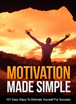 Motivation Made Simple (eBook, ePUB) - Anuar, Muhammad Nur Wahid
