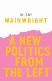 A New Politics from the Left (eBook, ePUB)