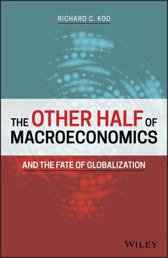 The Other Half of Macroeconomics and the Fate of Globalization (eBook, ePUB) - Koo, Richard C.