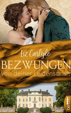 Bezwungen von deiner Leidenschaft (eBook, ePUB) - Carlyle, Liz