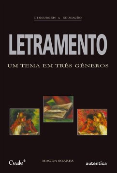 Letramento - Um tema em três gêneros (eBook, ePUB) - Soares, Magda