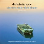 die befreite seele - eine reise über dich hinaus (MP3-Download)