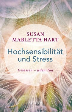 Hochsensibilität und Stress (eBook, ePUB) - Marletta Hart, Susan