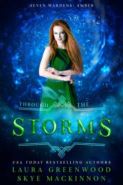 Through the Storms: A Seven Wardens Spin-Off (eBook, ePUB) - Mackinnon, Skye; Greenwood, Laura