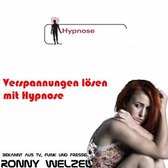 Verspannungen lösen mit Hypnose (MP3-Download) - Welzel, Ronny