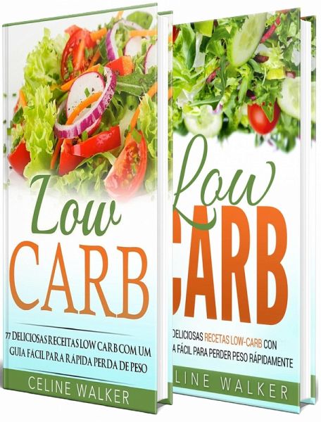 Low Carb: 154 Receitas Deliciosas e Saborosas: Kit 2 em 1 (eBook, ePUB) Low Carb: 154 Receitas Deliciosas e Saborosas: Kit 2 em 1 (eBook, ePUB)