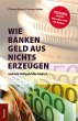 Wie Banken Geld aus Nichts erzeugen... - Bild 1