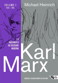 Karl Marx e o nascimento da sociedade moderna (eBook, ePUB) - Heinrich, Michael