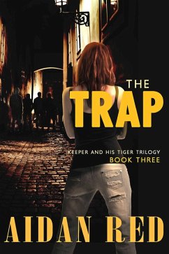 The Trap (Keeper and His Tiger, #3) (eBook, ePUB) - Red, Aidan