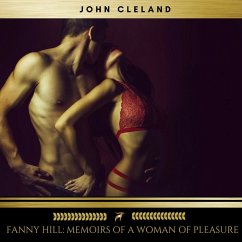 Fanny Hill: Memoirs of a Woman of Pleasure (MP3-Download) - Cleland, John