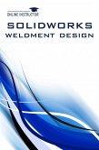 SolidWorks Weldment Design (eBook, ePUB)