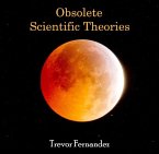 Obsolete Scientific Theories (eBook, PDF)