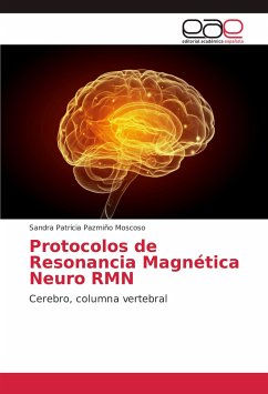 Protocolos de Resonancia Magnética Neuro RMN - Pazmiño Moscoso, Sandra Patricia