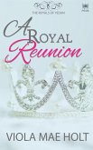 A Royal Reunion (The Royals of Yedan, #0) (eBook, ePUB)