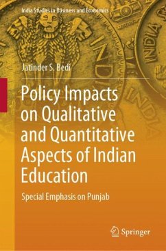 Policy Impacts on Qualitative and Quantitative Aspects of Indian Education - Bedi, Jatinder S.