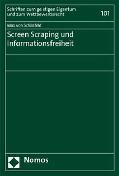 Screen Scraping und Informationsfreiheit - Schönfeld, Max von