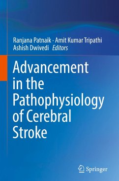 Advancement in the Pathophysiology of Cerebral Stroke