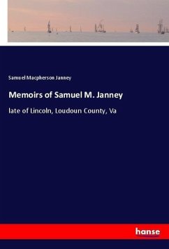 Memoirs of Samuel M. Janney - Janney, Samuel Macpherson