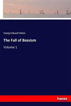 The Fall of Bossism - Vickers, George Edward