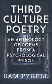 Third Culture Poetry: An Anthology of Poems From A Psychological Prison (eBook, ePUB)