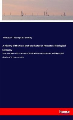 A History of the Class that Graduated at Princeton Theological Seminary - Princeton Theological Seminary