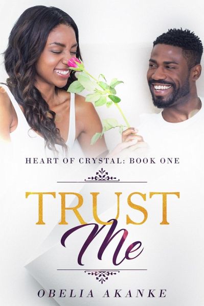 Trust Me (Heart of Crystal, #1) (eBook, ePUB)