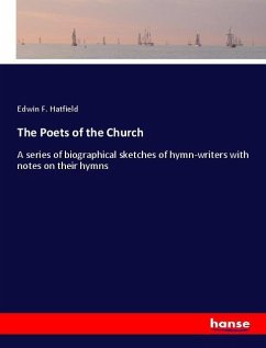 The Poets of the Church - Hatfield, Edwin F.