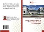 Guide méthodologique de formulation de projet d¿établissement