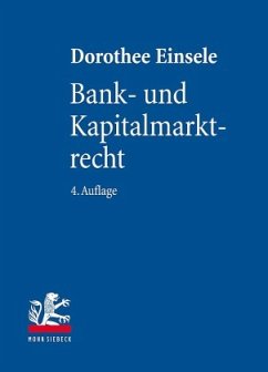 Bank- und Kapitalmarktrecht - Einsele, Dorothee