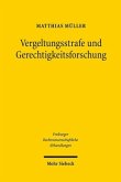 Vergeltungsstrafe und Gerechtigkeitsforschung Vergeltungsstrafe und Gerechtigkeitsforschung