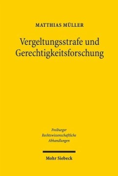 Vergeltungsstrafe und Gerechtigkeitsforschung - Müller, Matthias