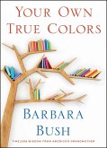 Your Own True Colors (eBook, ePUB)