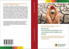 Avaliação Hidrossedimentologica de uma Bacia Sem Dados de Vazão - Sousa Nunes, Francisco Miquéias;Srinivasan, Vajapeyam S.;de Aragão, Ricardo