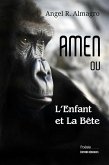 AMEN ou L'Enfant et La Bête (eBook, ePUB)