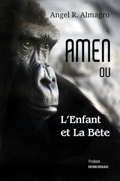 AMEN ou L'Enfant et La Bête (eBook, ePUB) - Almagro, Angel R.