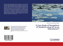 A Case Study of Perceptions of Students using ICT as an Educational T