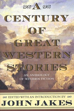 A Century of Great Western Stories (eBook, ePUB)